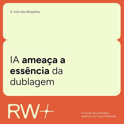 Quanto vale a voz? Intelig&ecirc;ncia Artificial e o futuro da dublagem