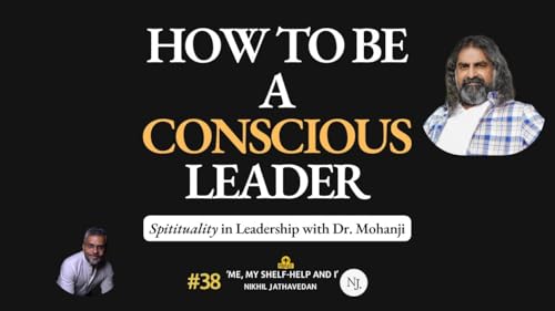 Couverture de Is Spirituality The Missing Link? | Guide to Authentic Leadership | 1 HOUR Talk With Dr. Mohanji