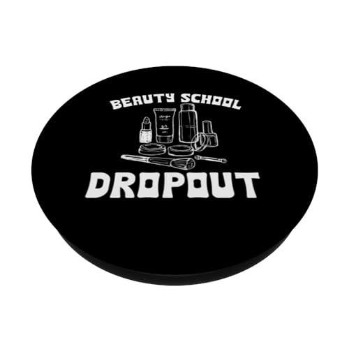 Funny Beauty School Dropout Cosmetology Student Graduation PopSockets Swappable PopGrip, Black - Image 2