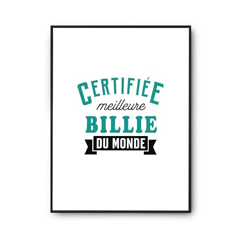 Affiche Certifiée Meilleure Billie du Monde - Poster Humour Décoration Murale