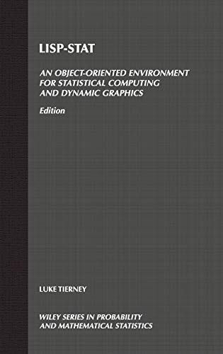 LISP-STAT: An Object-Oriented Environment for Statistical Computing and Dynamic Graphics: 271 (Wiley Series in Probability and Statistics) view 2