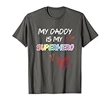 My Daddy is my Superhero, Hero T-Shirt, Fathers Day Tee T-Shirt