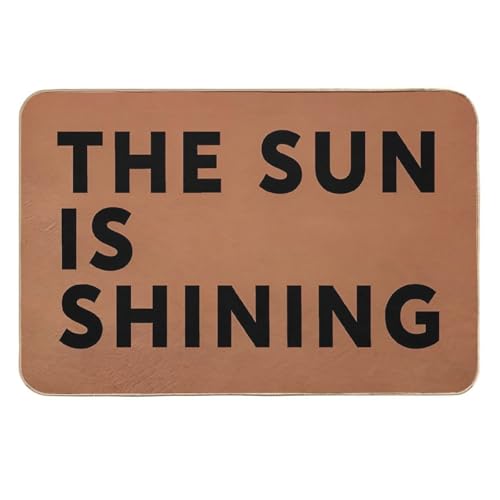 The Sun is Shining Bright Door Mat 20x32 Inch –