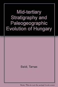 Hardcover Mid-Tertiary Stratigraphy and Paleogeographic Evolution of Hungary Book