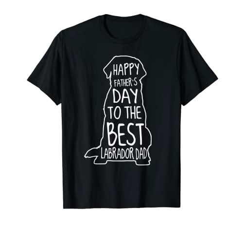 Uomo Labrador Regali per gli amanti dei cani Happy Fathers Day Best Lab Dad Maglietta