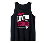 Loving The Scrub Krankenschwester Doctor Gowns Tank Top
