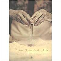 Wine, Food, and the Arts, Works Gathered by the American Institute of Wine and Food, volume II B005ZZRC2O Book Cover