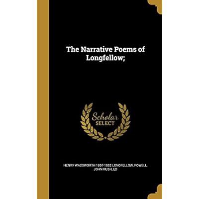The Narrative Poems of Longfellow;