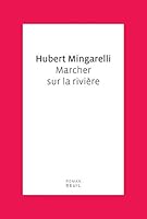 Marcher sur la rivière 2020943247 Book Cover