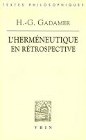 Hans-Georg Gadamer: l'Hermeneutique En Retrospective 8437616263 Book Cover