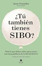 ¿Tú también tienes SIBO?: Todo lo que debes saber para tratar este desequilibrio de la microbiota (Alienta)