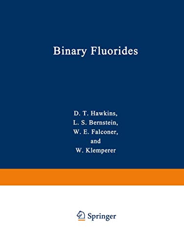 Binary Fluorides: Free Molecular Structures and Force Fields A Bibliography (1957–1975) (NSRDS Bibliographic Series) view 2