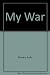 My War