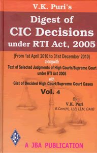 Digest of CIC Decisions under the RTI Act (Vol.4 - April 2010 to December 2010)
