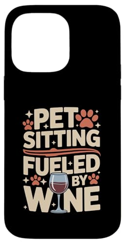 �y�b�g�V�b�^�[ Fueled By Wine Funny Pet Sitter �X�}�z�P�[�X iPhone 14 Pro Max �p