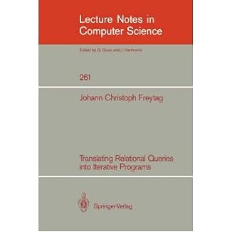 Paperback Translating Relational Queries into Iterative Programs (Lecture Notes in Computer Science) Book