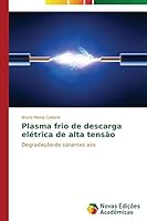 Plasma frio de descarga elétrica de alta tensão 363974313X Book Cover