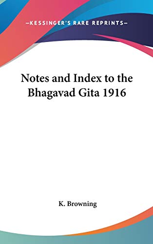 Notes and Index to the Bhagavad Gita 1916