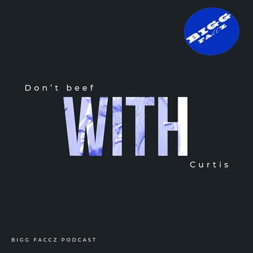DONT beef with Curtis