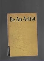 Be an Artist B000NXRKXE Book Cover