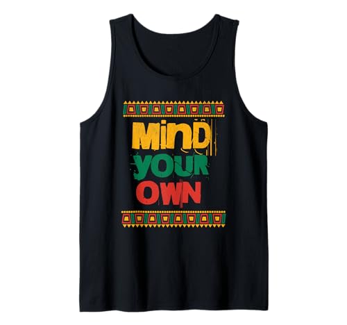 Afrika Black History Afrocentric Mind Your Own Tank Top