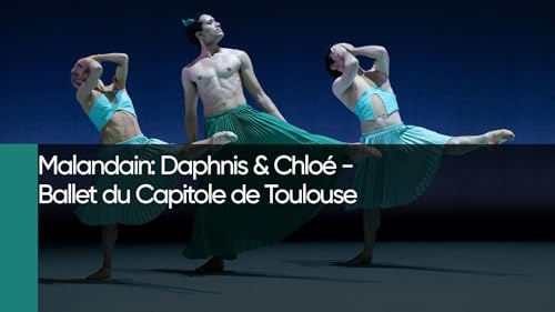 Malandain : Daphnis & Chloé - Ballet du Capitole de Toulouse – vue 2