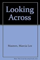 Looking Across 0939395142 Book Cover