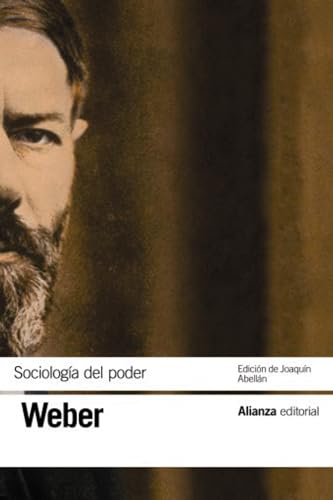 Sociología del poder: Los tipos de dominación. Segunda edición (El libro de bolsillo - Bibliotecas de autor - Biblioteca Weber)