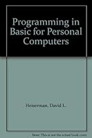 Programming in Basic for Personal Computers 0137307470 Book Cover