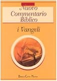  I vangeli. Chi li ha scritti, perché, come leggerli