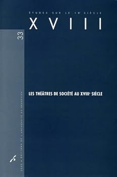 Paperback Les théâtres de société au XVIIIe siècle [French] Book