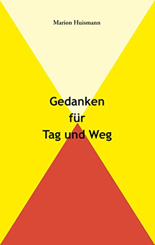 Gedanken für Tag und Weg (German Edition) - Huismann, Marion