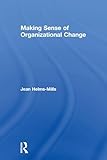 Making Sense of Organizational Change