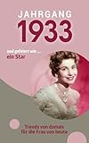 Jahrgang 1933 und gefeiert ... wie ein Star: Das Geschenkbuch für Frauen zum 90. Geburtstag