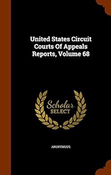 Hardcover United States Circuit Courts of Appeals Reports, Volume 68 Book