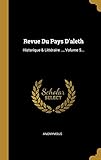 Revue Du Pays D\'aleth: Historique & Littéraire ..., Volume 5...