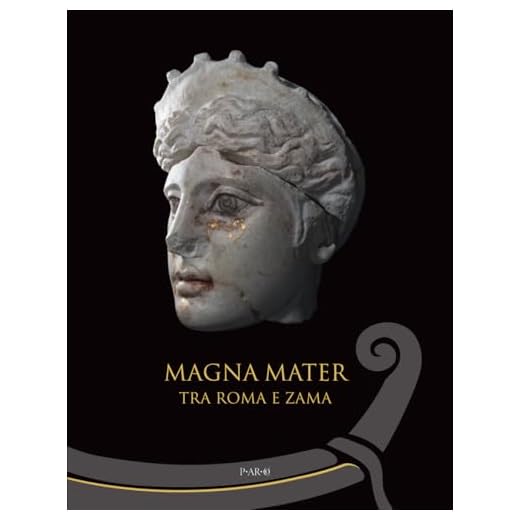 Magna mater. Tra Roma e Zama. Ediz. a colori