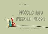 il filo rosso edizione blu  Piccolo blu piccolo rosso. Ediz. a colori