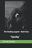  The Healing Legend - Book Two: \