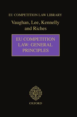 Eu Competition Law: General Principles