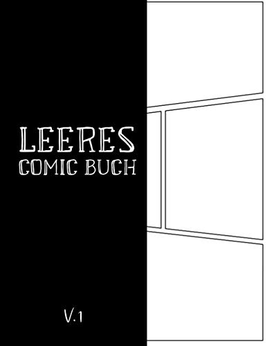 Leeres Comic Buch: Comicheft mit den Leeren Rastern für Eigene Comics ...