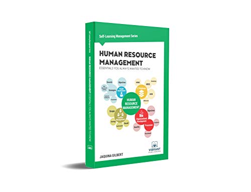 Human Resource Management Essentials You Always Wanted To Know (Self-Learning Management Series) #TOP6