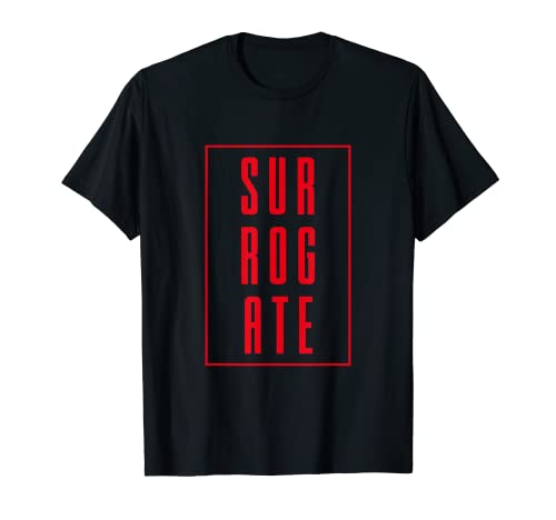 Lindo apoyo de subrogación subrogada Camiseta