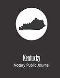 Kentucky Notary Public Journal: Professional Notary Public Log, Record Book | Mobile Notary and...