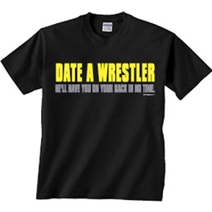 Wrestling Date A Wrestler T-Shirt