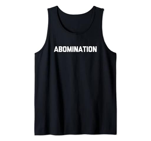 Abomination – Divertido dicho sarcástico humor lindo y genial novedad Camiseta sin Mangas | Ya disponible en tu tienda friki favorita! En mundofriki.es! Abomination – Divertido dicho sarcástico humor lindo y genial novedad Camiseta sin Mangas | Ya disponible en tu tienda friki favorita! En mundofriki.es!
