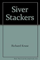 Siver Stackers 0912514442 Book Cover