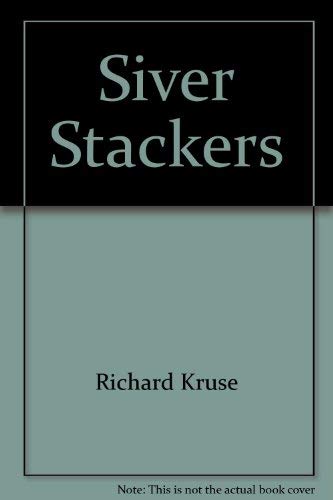 Silver Stackers 0912514442 Book Cover