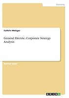 General Electric. Corporate Strategy Analysis 3656832722 Book Cover