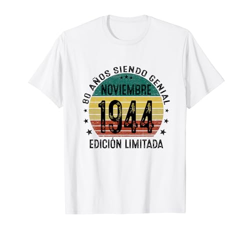 Noviembre 1944 80 Años Cumpleaños Hombre Nacido En 1944 Camiseta